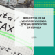 impuestos venta vivienda no residentes