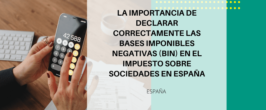 Bases Imponibles Negativas (BIN) en el Impuesto sobre Sociedades en España: requisitos y riesgos en 2025