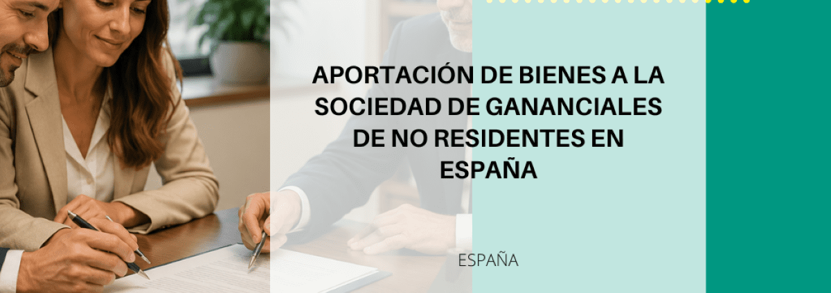 Aportación de bienes a gananciales en España